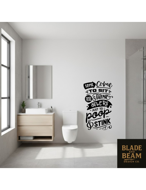Sticker indoor sit and think or poop and stink
