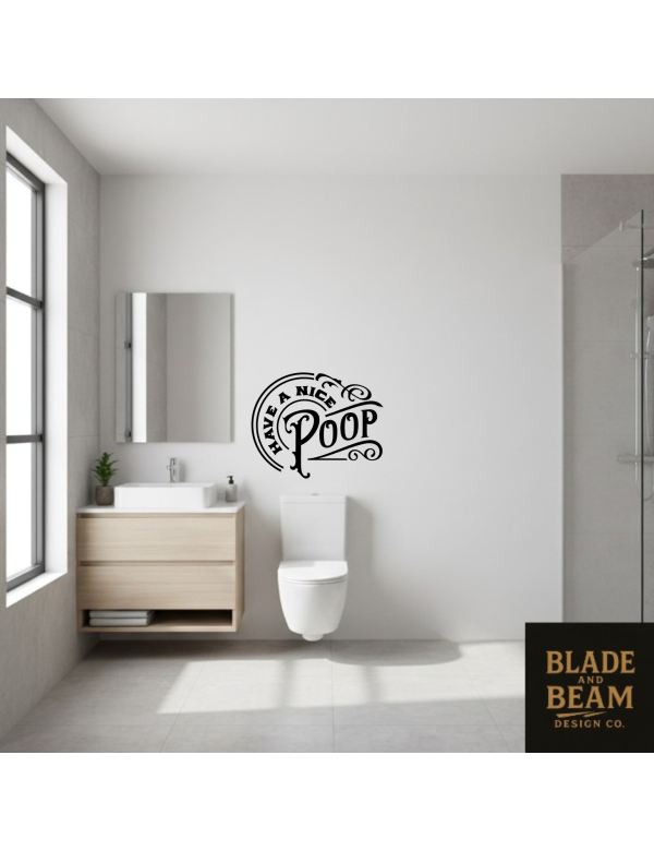 Sticker indoor Have a nice poop