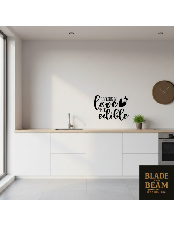 Sticker indoor Cooking is love made edible