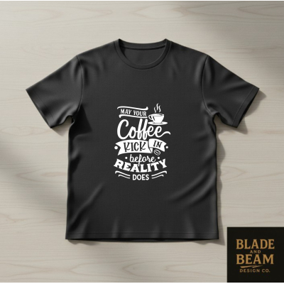 T-shirt Coffee before reality