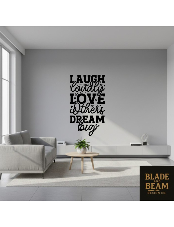 Sticker indoor Laugh Love Dream