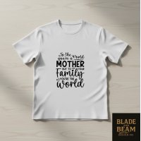 T-shirt You are mother