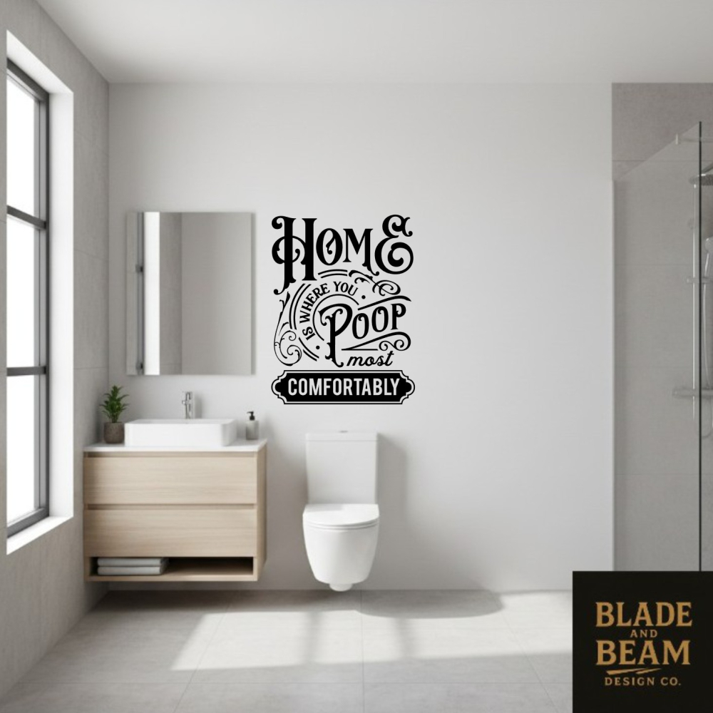 Sticker indoor Home is where you poop