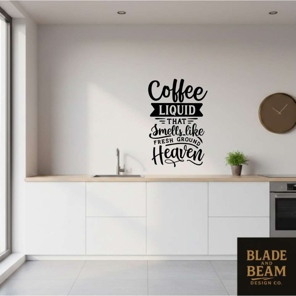 Sticker indoor Coffee liquid heaven