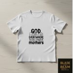 T-shirts God created mothers