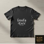 T-shirt Family Love