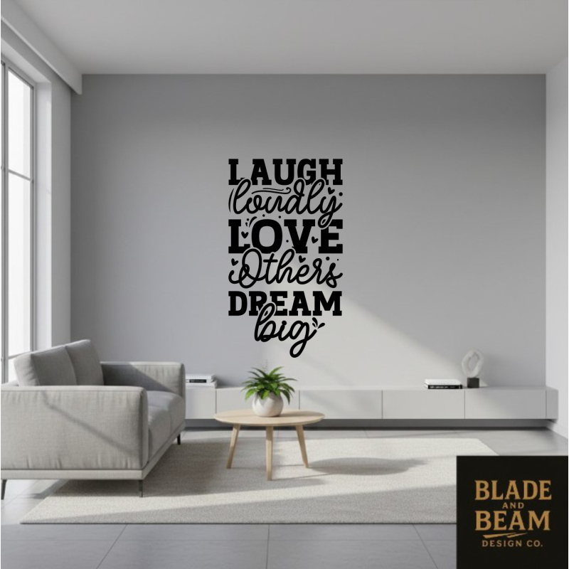 Sticker indoor Laugh Love Dream